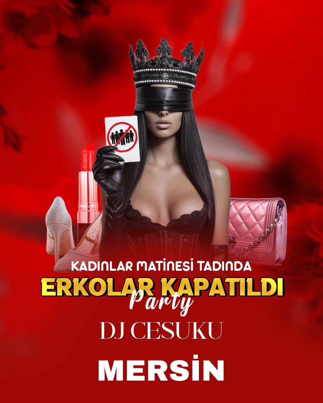 Mersin’de Sıra Dışı Eğlence: “Erkolar Kapatıldı” Partisi Red Flag’de!